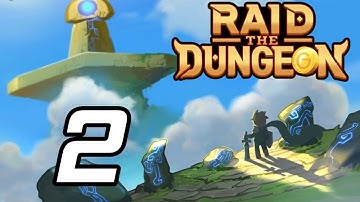 Raid the Dungeon - 2 - "Entering the Rift"