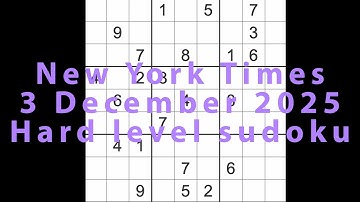 Sudoku solution – New York Times 3 December 2025 Hard level