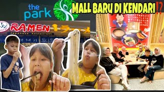Pertama kali Ke The Park Kendari⁉️Ada Kesukaan Chaca Ramen 1 || Mallnya masih byk yg  kosong.