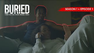 BURIED - Episode 1 | 1 of 6