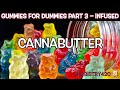 Cannabis gummies pour les nuls partie 3  cannabeurre  herboristerie420