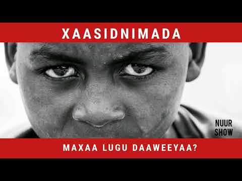 MAXAA XAASIDNIMADA LUGU DAAWEEYAA By Sh Maxamed Macalin Abshir