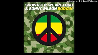 Showtek - Booyah (Radio Edit) (feat. We Are Loud & Sonny Wilson)