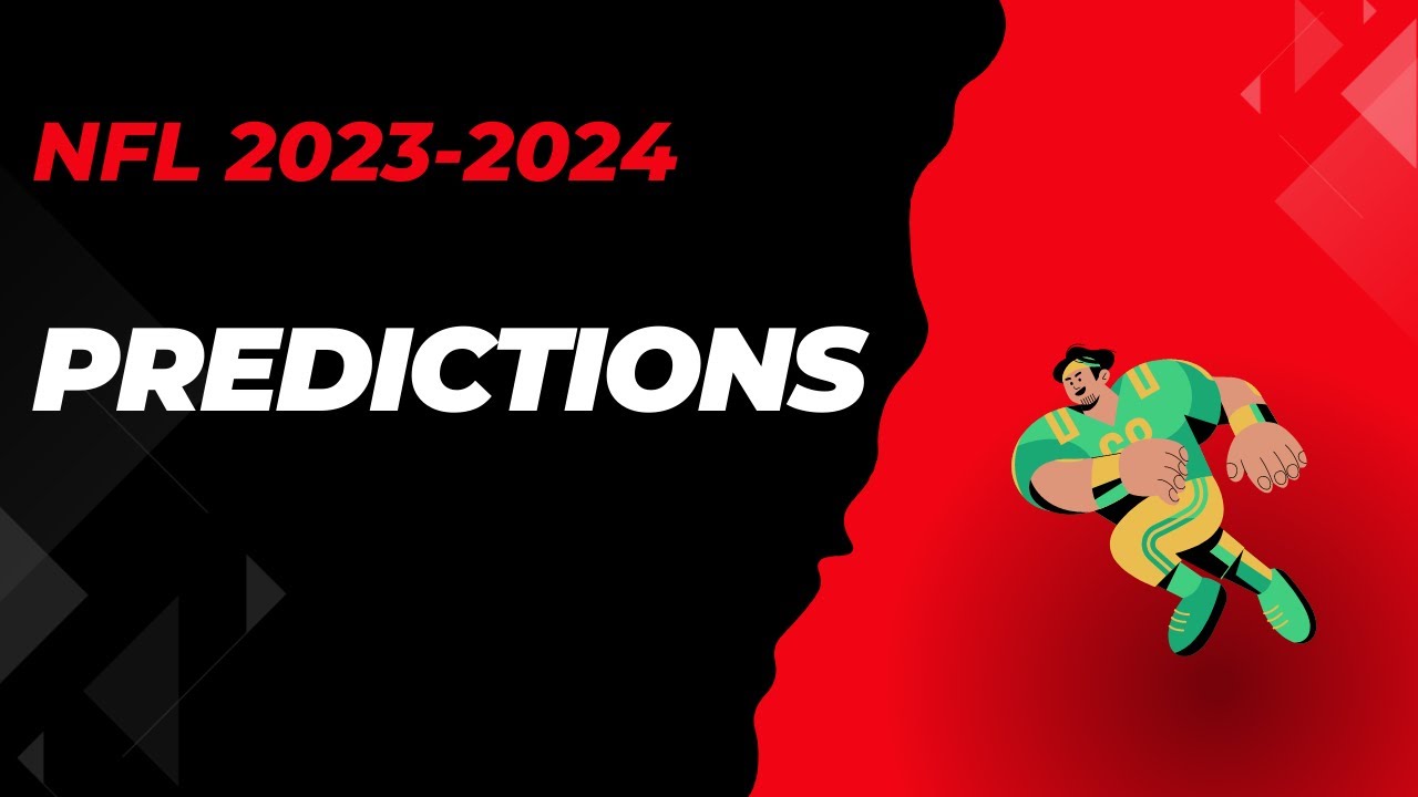 2023 2024 Nfl Predictions YouTube