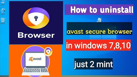 how to uninstall avast secure browser| avast secure browser kaise uninstall kare windows 7,8,10 2022