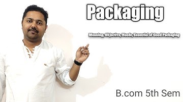 Packaging|Marketing Management|B.com#bcom#rishibhargavdas#Assam