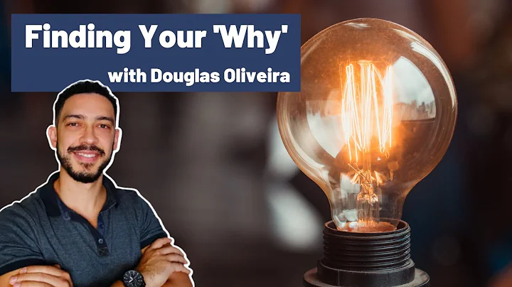 Finding Your 'Why' with Douglas Oliveira (English4...