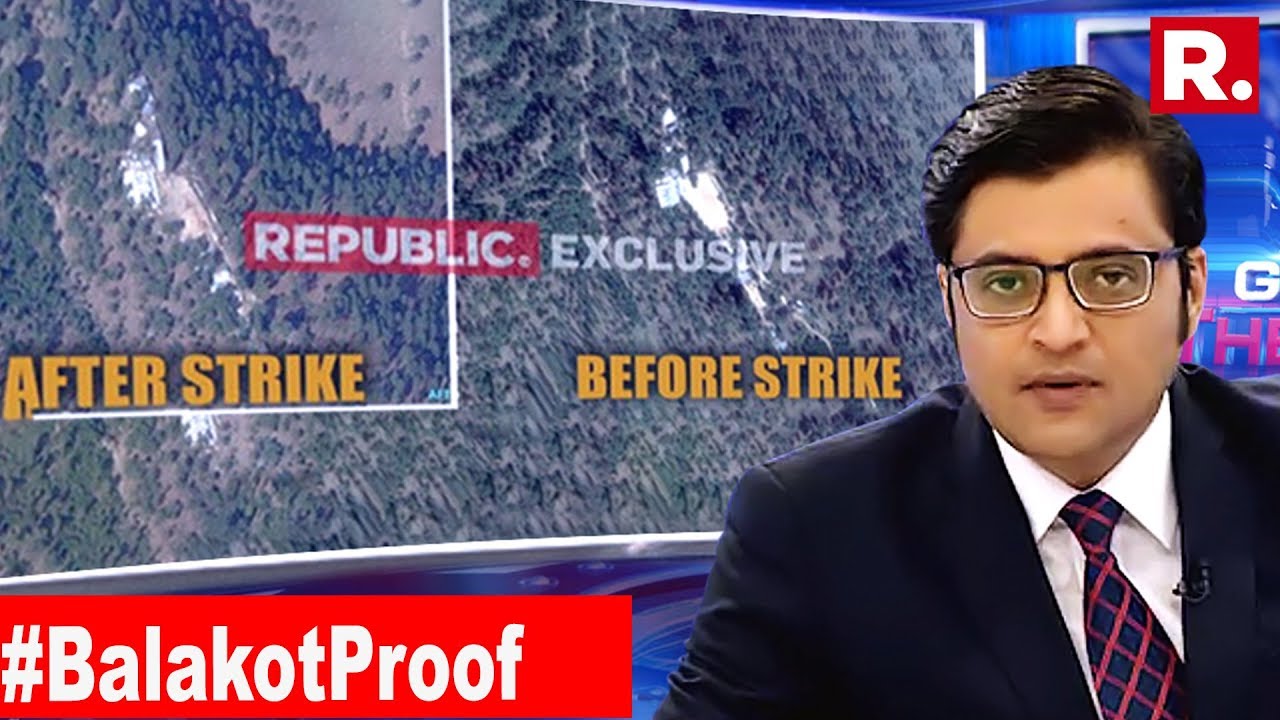 The Ultimate Proof Of Airstrike Accessed By Republic TV | The Debate With Arnab  Goswami - YouTube