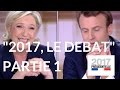 "2017, le débat" : Marine Le Pen - Emmanuel Macron (France 2) – Première partie.