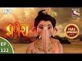 Vighnaharta Ganesh - Ep 122 - Full Episode - 9th  February, 2018