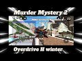 murder mystery 2 Script Autofarm Best | Roblox Exploit | Overdrive H [Winter] |