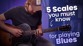 5 MustKnow Blues Scales