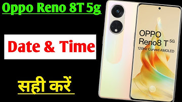Oppo Reno 8T 5g me date & time sahi kaise kare | how to set date & time Oppo Reno 8T 5g