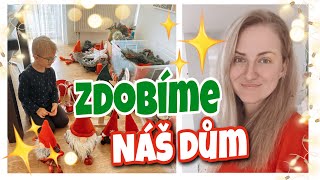 ZDOBÍME NÁŠ DŮM 2021 | VLOGMAS #2