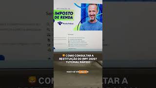 COMO CONSULTAR A RESTITUIÇÃO DO IRPF 2026? TUTORIAL RÁPIDO