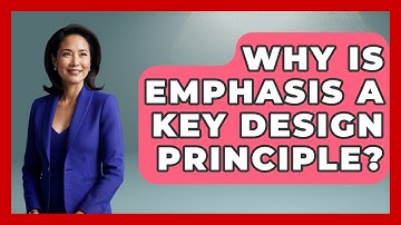 Why Is Emphasis A Key Design Principle? - Design Tool Unlocked