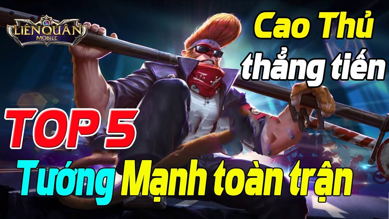 Liên quân mobile Top 5 Vị Tướng Mạnh Từ Đầu Đến Cuối Game Leo Rank Cao Thủ Cuối Mùa 9 Beta 19 TNG