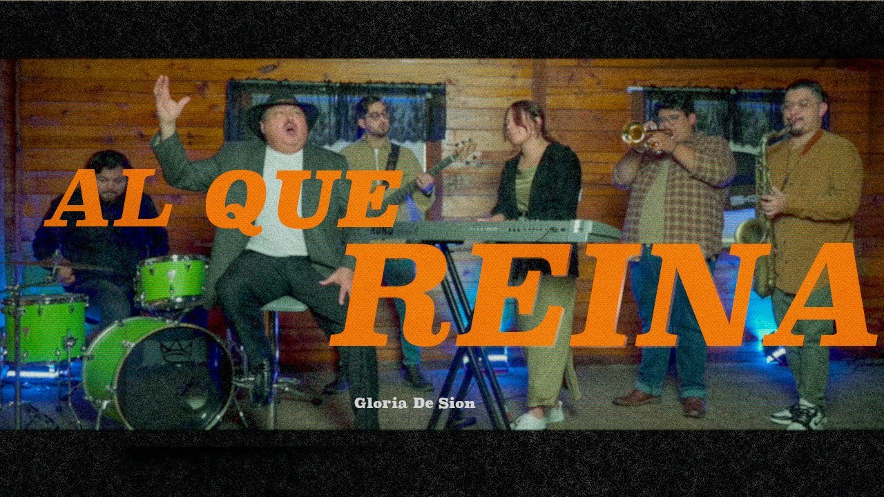GLORIA DE SION Al Que Reina (Videoclip Oficial) YouTube