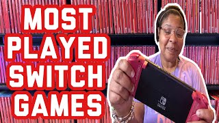 My MOST PLAYED Games on the Nintendo Switch!