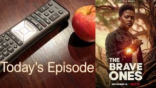 362. The Brave Ones (Pilot)