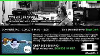 Sounds of Dea bei Birgit Denk - Was gibt es Neues auf Orange 94,0 - Mitschnitt vom 10.09.2015 screenshot 3