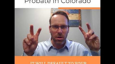 Probate In Colorado
