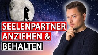 Wie DU deinen Seelenpartner anziehst & behältst!(LIVE)