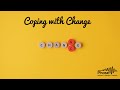 Coping with Change