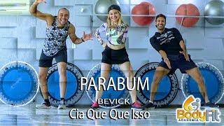 COREOGRAFIA PARABUM - BEVÍCK |  CIA DE DANÇA QUE QUE ISSO