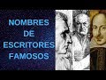 Nombres de Escritores Famosos | Los Escritores Más Famosos de la Historia