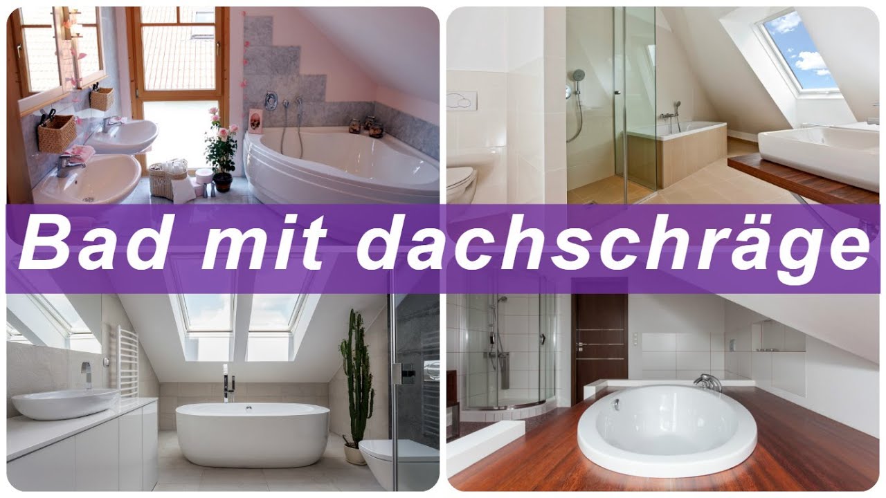 Bad mit dachschräge youtube