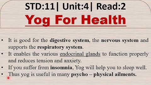 Std-11th, SUB:-English, Unit-4, Read-2 Yog For Health