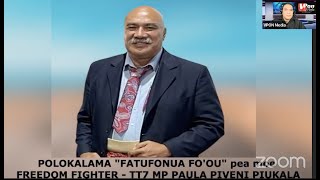FATUFONUA FO'OU pea moe MP TT7 PAULA PIVENI PIUKALA (4 March 2023) by VPON MEDIA LIVESTREAM  6,164 views 1 year ago 54 minutes