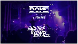 DOME AT HAUNTING THE CHAPEL - AFTERMOVIE