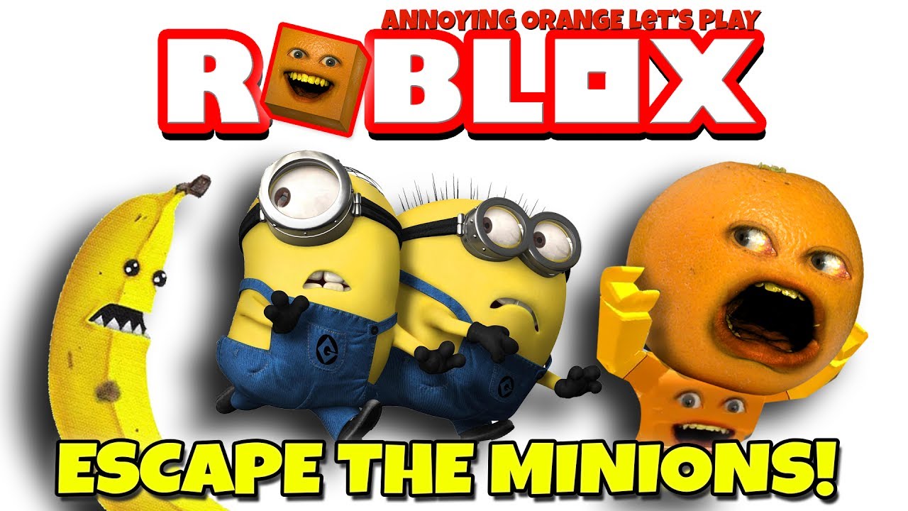 Annoying Orange Plays Roblox Escape The Minions Obby Youtube