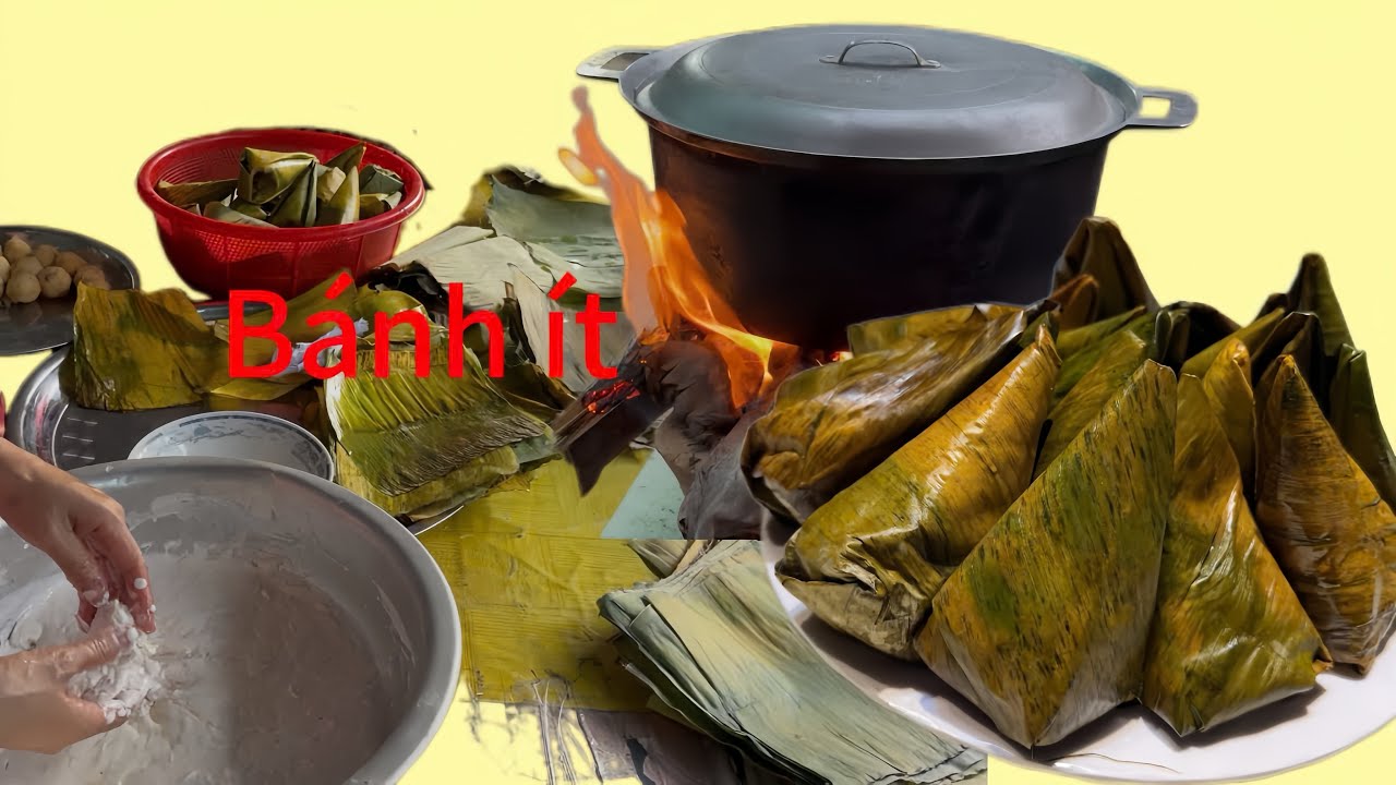Cách gói bánh ít dẻo, dai, giòn ăn lâu vẫn mềm thơm ngon 