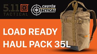 Túi Đeo/Balo 5.11 Tactical LOAD READY HAUL PACK 35L - Chuyentactical.com