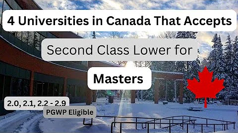 Universities in Canada That Accepts Second Class Lower for Masters |2.2 GPA - DayDayNews