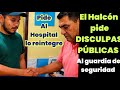 HALCÓN: AUNQUE ME PEGO UN BOMBAZO LE PIDO DISCULPAS PÚBLICAS.