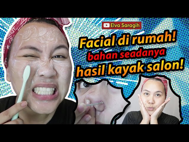 CARA FACIAL SENDIRI DI RUMAH - BEBAS KOMEDO ! class=