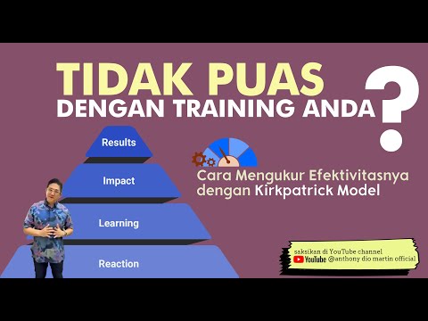 Video Learning: 4 Level Mengukur Efektivitas Suatu Pelatihan Dengan Model Kirkpatrik yang Terkenal