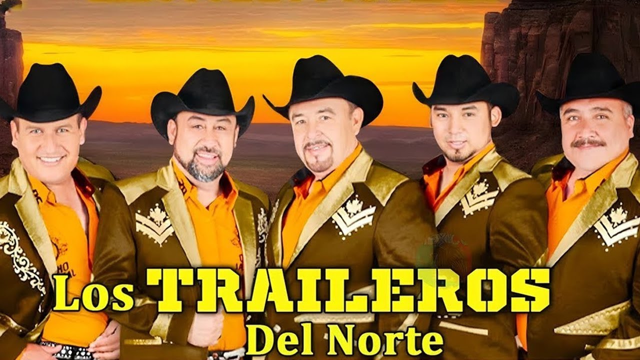 Los Traileros Del Norte 🔊 Top Grandes Éxitos 🔊 Mix Para Pistear 2025🔊🔊🔊