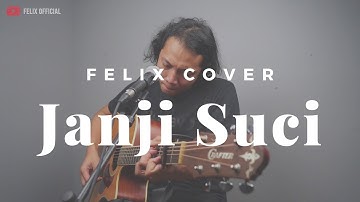 Janji Suci Yovie & Nuno ( Felix Irwan Cover )