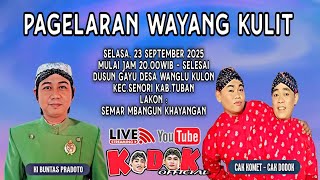 π΄Live Wayang Kulit Ki Buntas Pradoto BT : CAK KOMET CAK DODOK WANGLU KULON SENORI TUBAN