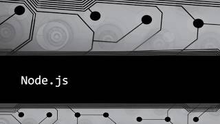Introduction to Cylon.js - Module 2 - Lesson 6: Node js Overview