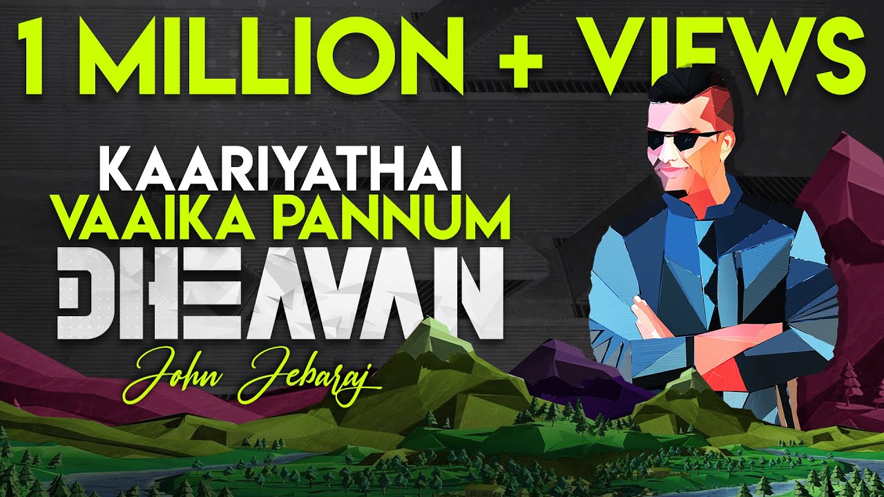 Kaariyathai Vaaikapannum Dhevan  John Jebaraj  Official Lyric Video