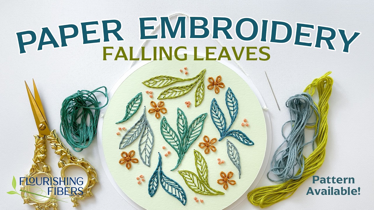 Embroider on Paper: Falling Leaves Pattern Tutorial by Flourishing Fibers