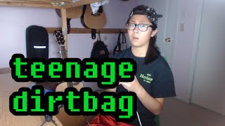 Wheatus - Teenage Dirtbag Cover