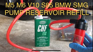 M5 M6 BMW S85 V10 Smg pump chf11s fluid top off filling and change info.  How to fill smg fluid DIY