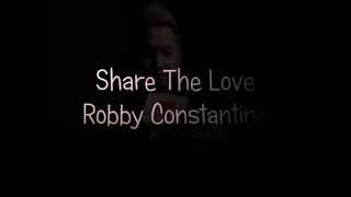 Robby Constantine Share the Love